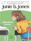 Junie B., First Grader: Cheater Pants